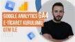 Google Analytics İle Reklam Performansı Nasıl İzlenir?