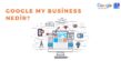 Google My Business Kullanımı ve Sıralamayı Artırma Yöntemleri