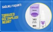Tobrased Göz Damlası Ne İşe Yarar? Tobrased Damla Fiyatı